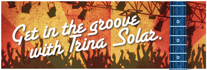 Get in the groove with Trina Solar. House of Blues - San Diego, Tuesday, April 24, 2012; The Ming - Los Angeles, Thursday, April 26, 2012